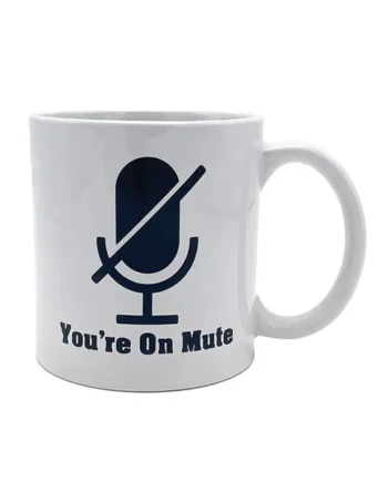 Attitude Mug You're On Mute - 22 Oz