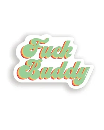 Fuck Buddy Naughty Sticker – Pack of 3