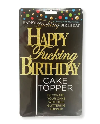 Happy Fucking Birthday Cake Topper