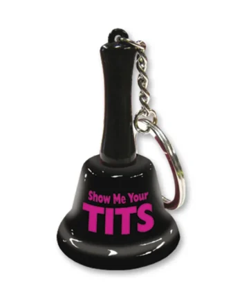 KEY CHAIN SHOW ME YOUR TITS (out end Aug)