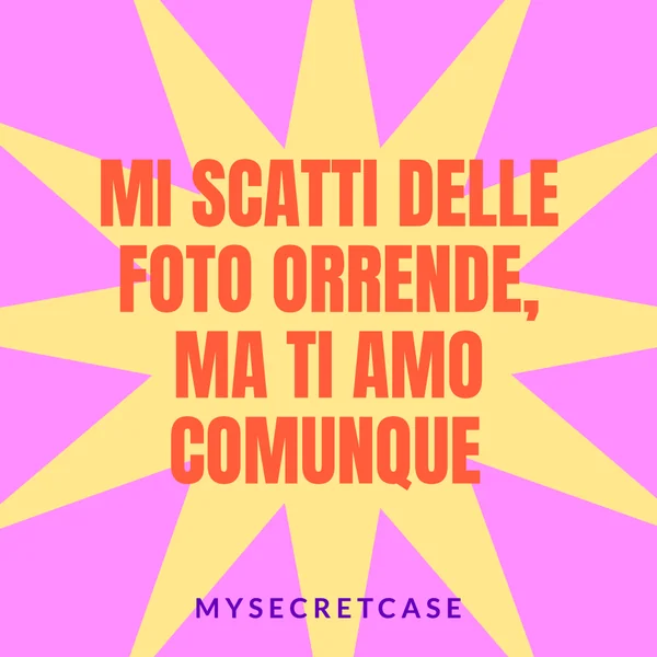 Mi Scatti Foto Orrende