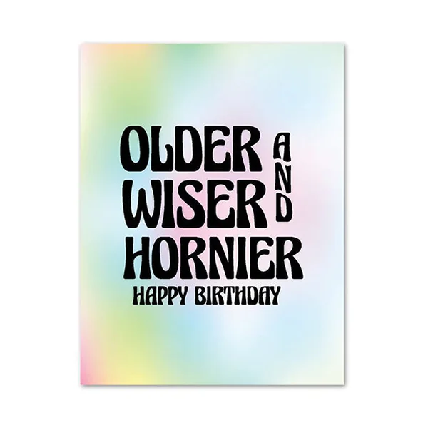 Older, Wiser, & Hornier Birthday Greeting Card