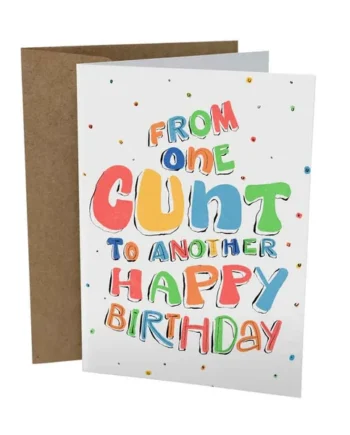Sleazy Greetings – From One Cunt To Another Card
