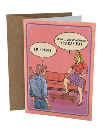 Sleazy Greetings – I Got Something You Can Eat Card