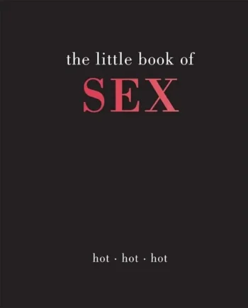 The Little Book of Sex: Hot Hot Hot