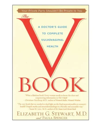 The V Book: A Doctor's Guide to Complete Vulvovaginal Health