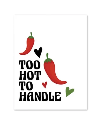 Too Hot To Handle Greeting Card